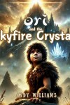 Book cover for Ori and the Skyfire Crystals