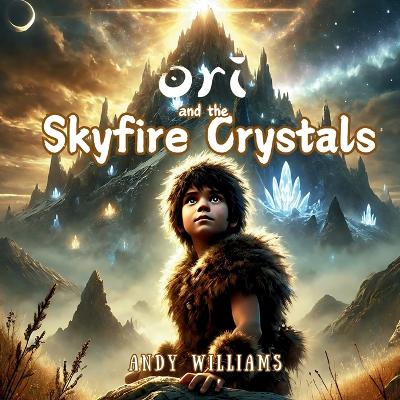 Cover of Ori and the Skyfire Crystals