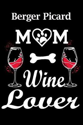 Book cover for Berger Picard Mom Wine Lover