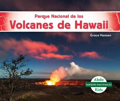 Cover of Parque Nacional de Los Volcanes de Hawaii (Hawai'i Volcanoes National Park)
