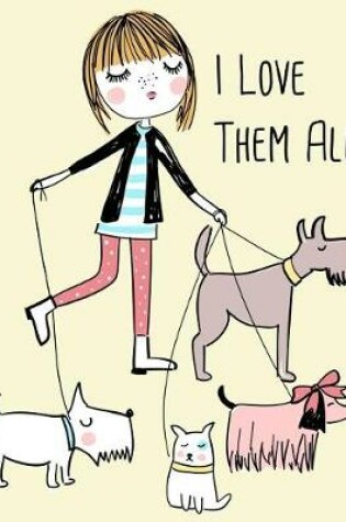 Cover of I Love Them All