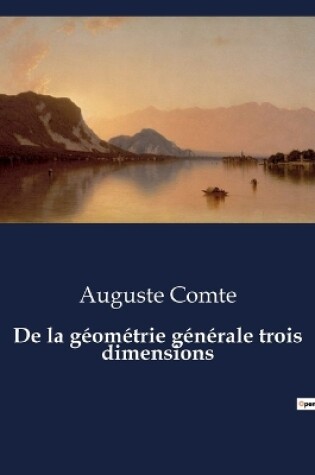 Cover of De la géométrie générale trois dimensions