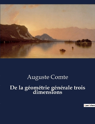 Book cover for De la géométrie générale trois dimensions