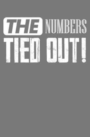 Cover of The Numbers Tied Out!