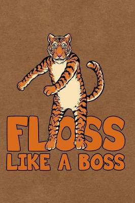 Book cover for Floss Like a Boss