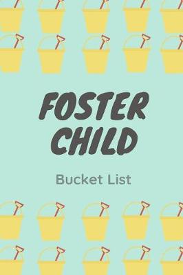 Book cover for Foster Child Bucket List