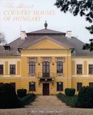 Book cover for The Great Country Houses of Hungary