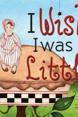Cover of I Wish I Was Little
