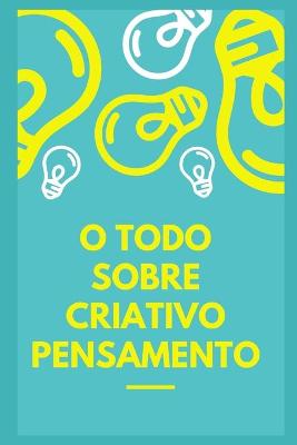 Book cover for O pensamento criativo