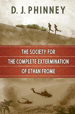 Book cover for The Society for the Complete Extermination of Ethan Frome