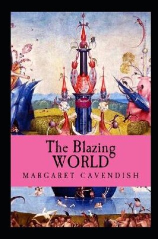 Cover of The Blazing World by Margaret Cavendish illustrated edition