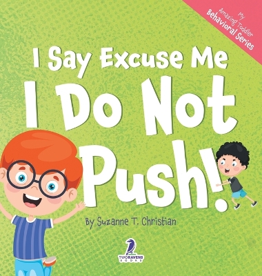 Cover of I Say Excuse Me. I Do Not Push!