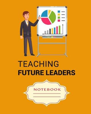 Book cover for Teaching Future Leaders