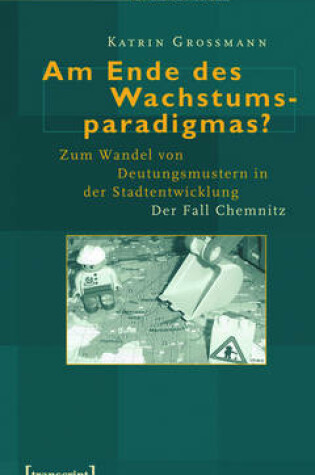 Cover of Am Ende Des Wachstumsparadigmas?