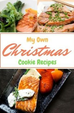 Cover of My Own Christmas Cookie Books