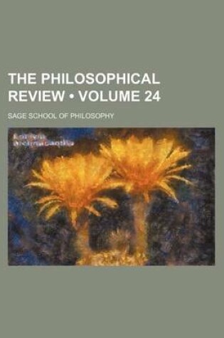 Cover of The Philosophical Review (Volume 24 )