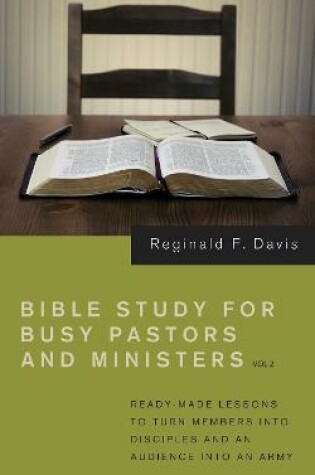 Cover of Bible Study for Busy Pastors and Ministers, Volume 2