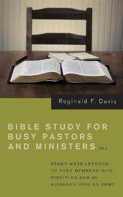 Book cover for Bible Study for Busy Pastors and Ministers, Volume 2