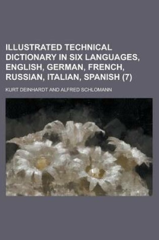 Cover of Illustrated Technical Dictionary in Six Languages, English, German, French, Russian, Italian, Spanish (7 )