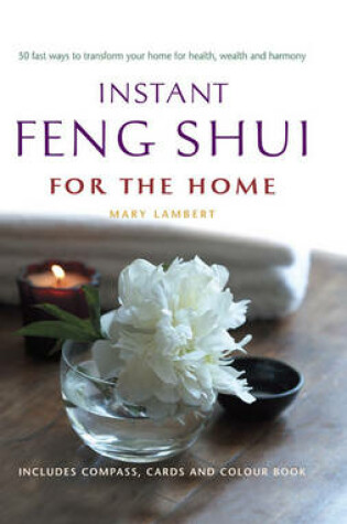 Cover of Instant Feng Shui for the Home