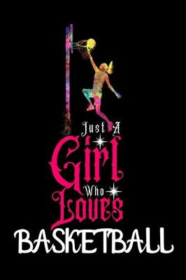 Book cover for Just A Girl Who Loves Basketball