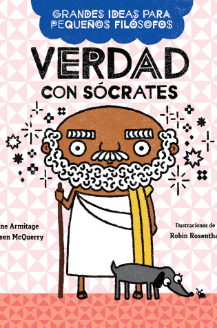 Cover of Verdad con Sócrates / Big Ideas for Little Philosophers: Truth with Socrates