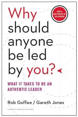 Book cover for Why Should Anyone Be Led by You? With a New Preface by the Authors