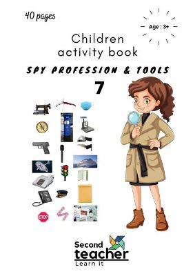 Cover of Spy Profession and Tools;children Activity Book-7