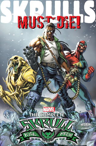 Cover of Skrulls Must Die!: The Complete Skrull Kill Krew