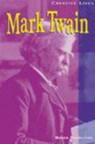 Cover of Creative Lives: Mark Twain