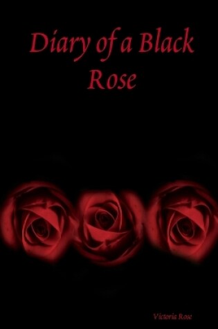 Cover of Diary of a Black Rose