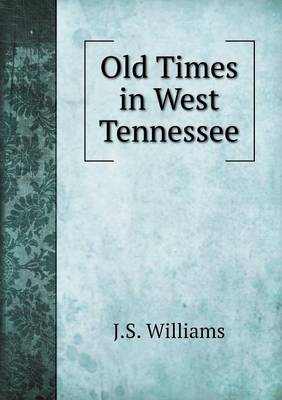 Book cover for Old Times in West Tennessee