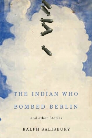 Cover of The Indian Who Bombed Berlin