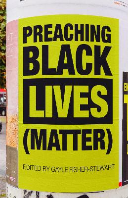 Cover of Preaching Black Lives (Matter)