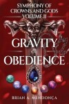 Book cover for Gravity of Obedience