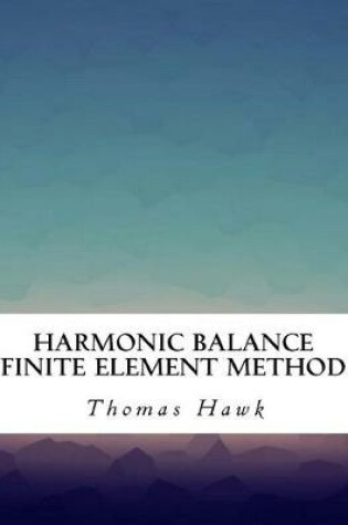 Cover of Harmonic Balance Finite Element Method