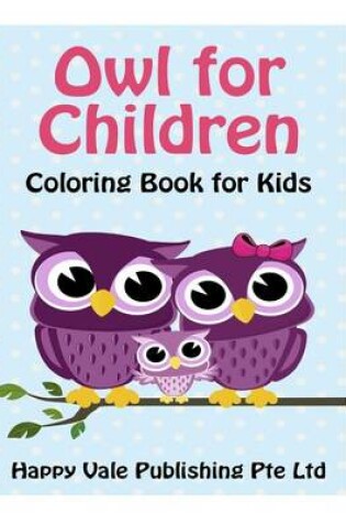 Cover of Owl for Children