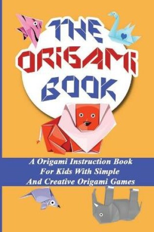 Cover of The Origami Book