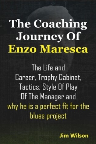 Cover of The Coaching Journey of Enzo Maresca