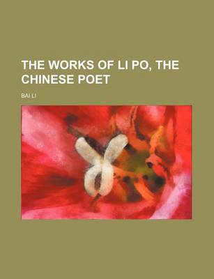 Book cover for The Works of Li Po, the Chinese Poet