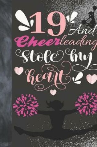 Cover of 19 And Cheerleading Stole My Heart
