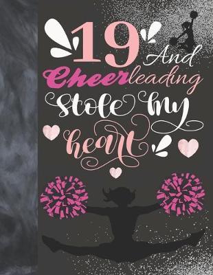 Book cover for 19 And Cheerleading Stole My Heart