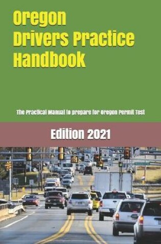 Cover of Oregon Drivers Practice Handbook