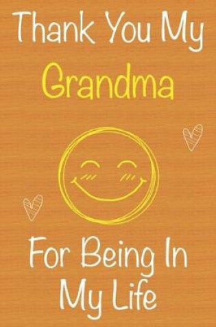 Cover of Thank You My Grandma For Being In My Life