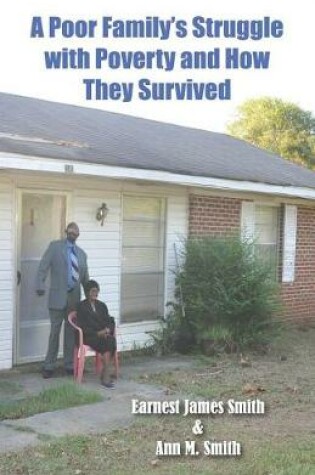 Cover of A Poor Family's Struggle with Poverty and How They Survived