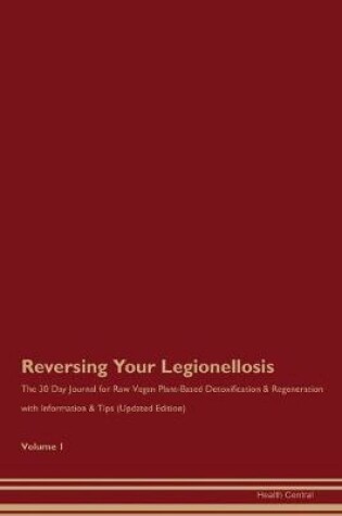 Cover of Reversing Your Legionellosis