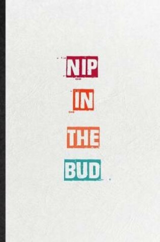 Cover of Nip In The Bud