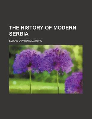 Book cover for The History of Modern Serbia