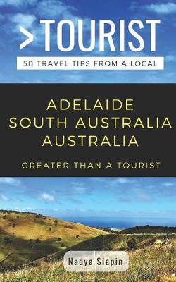 Book cover for Greater Than a Tourist- Adelaide South Australia Australia