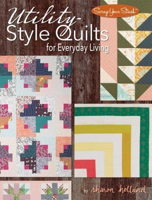 Book cover for Utility-Style Quilts for Everyday Living